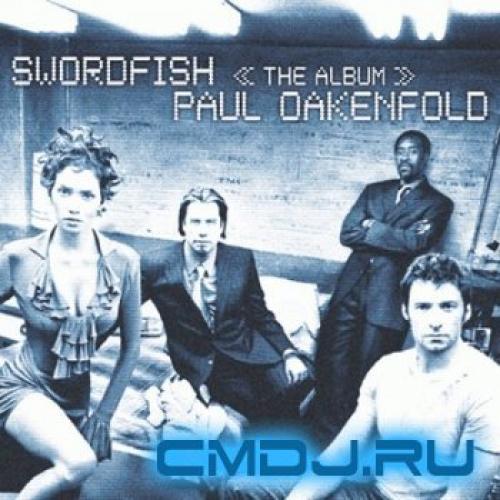 ( OST ) Пароль рыба - меч / Password Swordfish (by Paul Oakenfold) - 2001, MP3, VBR 128-192 kbps