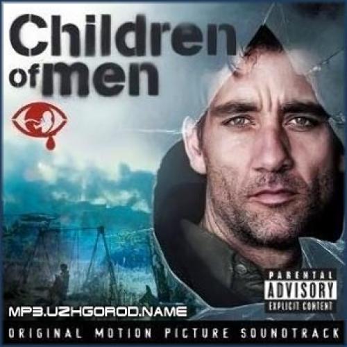 (OST/Score) ���� ������������/Children of Men - 2006, MP3, 192 kbps